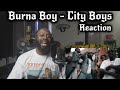 Burna Boy - City Boy (THIS A VIBE VIBE)
