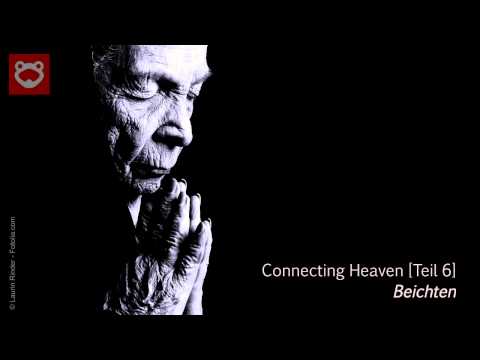 Predigtreihe: Connecting Heaven (6/11) -  Beichten