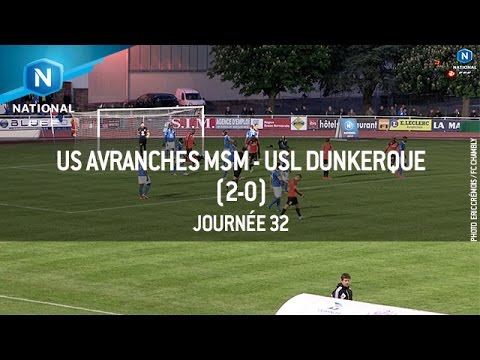 J32 : US Avranches - USL Dunkerque (2-0), le résumé