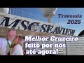 INICIO DA NOSSA TRAVESSIA BRASIL EUROPA NO MSC SEAVIEW 2025 PARTE 1
