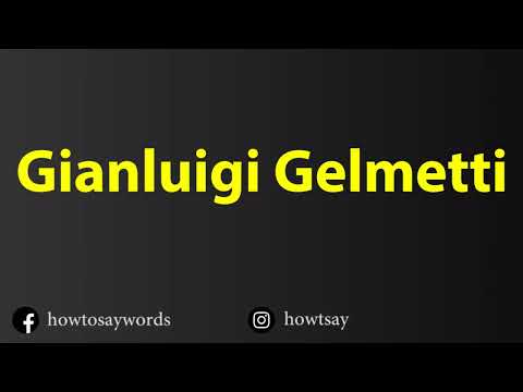 How To Pronounce Gianluigi Gelmetti