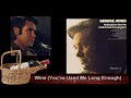 George Jones  ~  "Wine" (You've Used Me Long Enough)