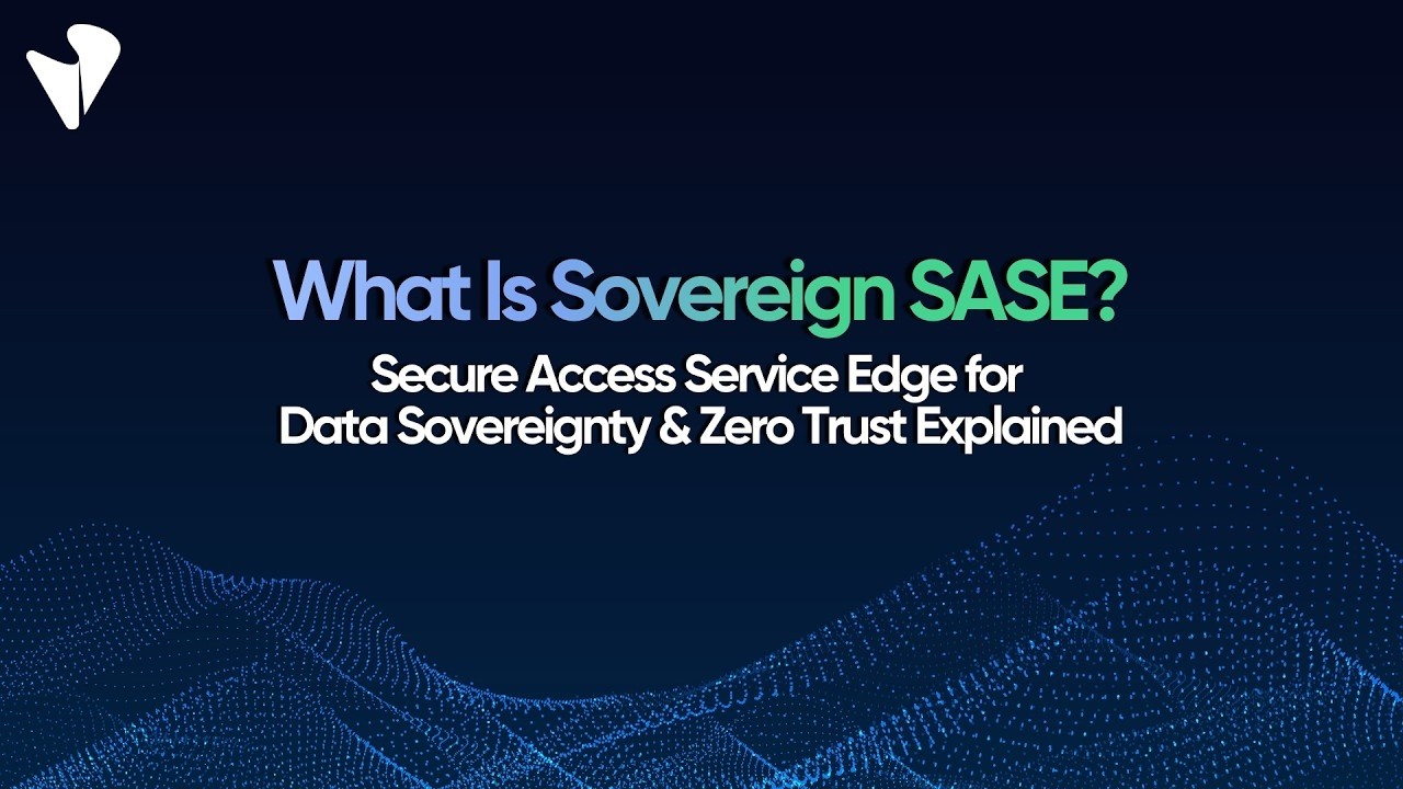 Rellena SASE. Sovereign by Design
