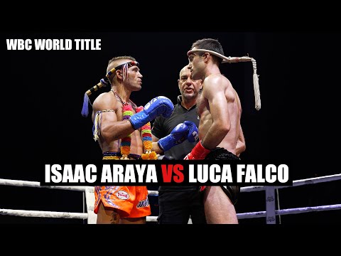 Isaac Araya vs Luca Falco - WBC Muay Thai World Title 61.2kg