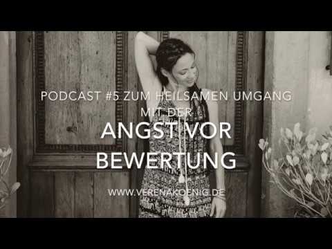 4 Schritte zum heilsamen Umgang mit der Angst vor Bewertung / Podcast #5