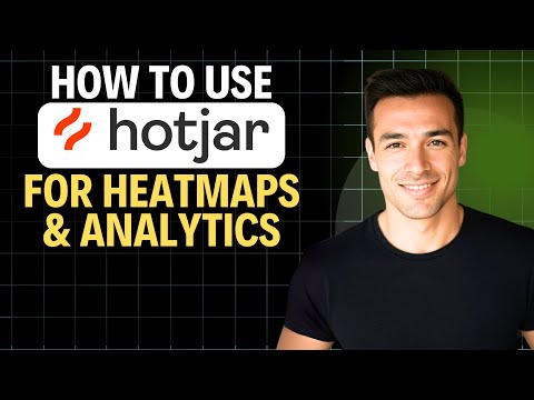 How to Use Hotjar for Heatmaps & Analytics 2025 (Complete Walkthrough)