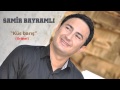 Samir Bayramli- Kus baris (Orjinal) 2014 