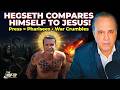 Pete Hegseth Compares Himself To Jesus While America S Iran War Crumbles
