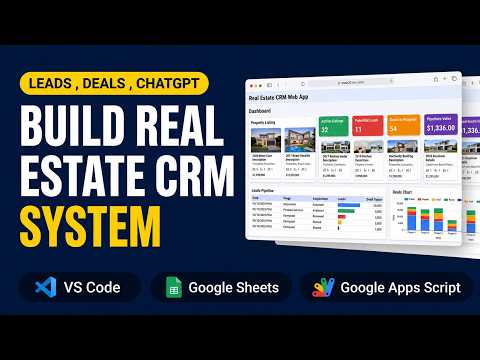 Build a Real Estate CRM System – Leads, Deals, Invoices & ChatGPT | Apps Script