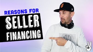 4 Reasons Why Sellers Sell Their Property On Seller Finance