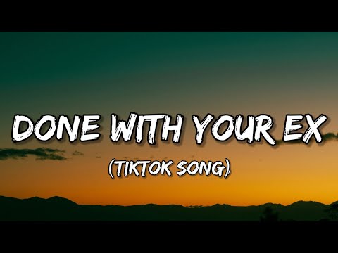 Gladdest - Done With Your Ex (Lyrics) "No Extra Stress No Extra Worries" [Tiktok Song]