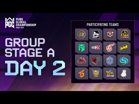 PGC 2022 Group Stage A DAY2