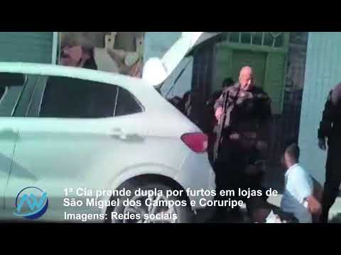 1ª Cia prende dupla por furtos em lojas de São Miguel dos Campos e Coruripe