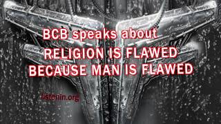 16. Burton C. Bell speaks about RELIGION IS FLAWED BECAUSE MAN IS FLAWED