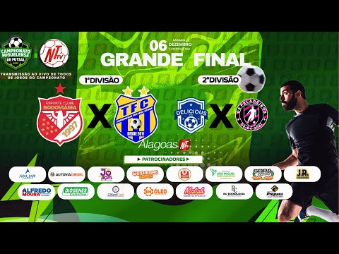 🔴 RODOVIÁRIA X TERRENENSE (1ª DIVISÃO) | DELICIOUS X OS PELADEIROS (2ª DIVISÃO)