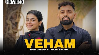 VAHAM - HARF CHEEMA FT. MAAHI SHARMA (LATEST PUNJAB SONG VIDEO | HARKIRAT_302