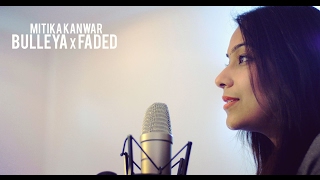 Faded & Bulleya - Indian Fusion Cover #mitikakanwarfusionsessions