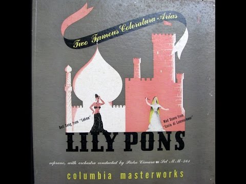 Lily Pons - LAKME - Bell Song (Delibes)