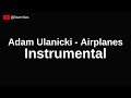 Adam Ulanicki - Airplanes | Instrumental
