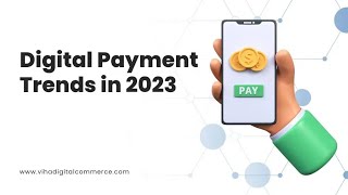 Digital Payment Trends in 2023