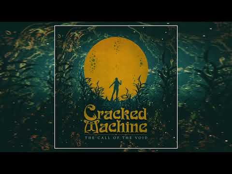Cracked Machine:The Call of the Void [Full Album]
