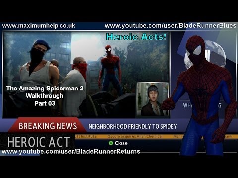 03 Heroic Acts & Exploring The City! The Amazing Spiderman 2 Walkthrough Super Hero Difficulty PC HD