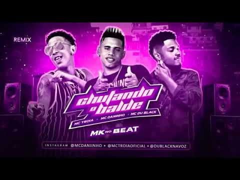 🔴MC DANINHO E MC TRÓIA feat- MC DÚ BLACK - CHUTANDO O BALDE (PROD. MK NO BEAT)