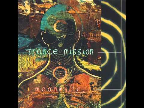 Trance Mission with Stephen Kent - Go Play Outside