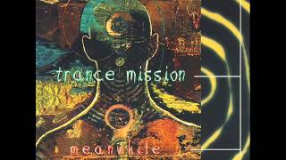 Trance Mission with Stephen Kent - Go Play Outside