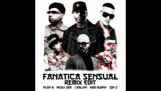 Fanática Sensual (Remix Edit) - Plan B, Nicky Jam, J Balvin, Bad Bunny &amp; Jon Z