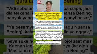 Download lagu Istri Keenan Nasution sebut Vidi Aldiano terkenal gara-gara lagu Nuansa Bening #vidialdiano#hakcipta mp3