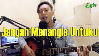 Download lagu Luvia - Jangan Menangis Untukku | Cover by Egie mp3 Download lagu Luvia - Jangan Menangis Untukku | Cover by Egie mp3
