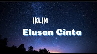 Download lagu IKLIM - Elusan Cinta || lirik (  lirik lagu Malaysia ) mp3