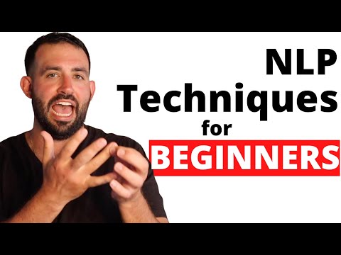 NLP techniques for beginners: What techniques give you the most bang for your buck!