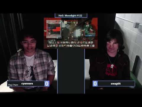HoG: Moonlight #122 Ft. MiggityMack, ThatScrubDavid, KyokuReset, Dylweed, Wyrmidon, Rothicus, Wrath