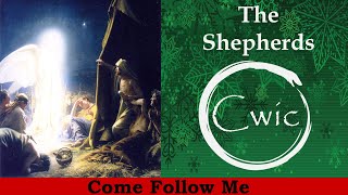 Come Follow Me LDS- Christmas Part 4-  The Shepherds