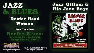 Jazz Gillum & His Jazz Boys - Reefer Head Woman