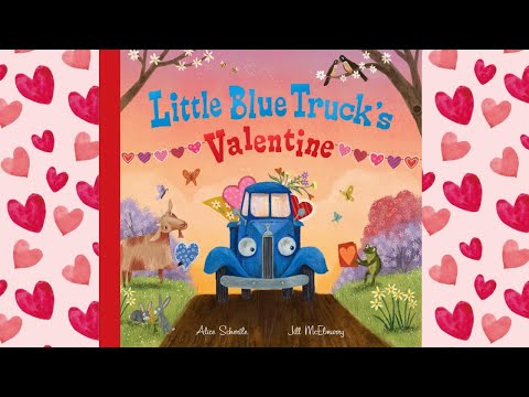 Little Blue Truck's Valentine - An Animated Read Out Loud with Moving Pictures for Valentine's Day