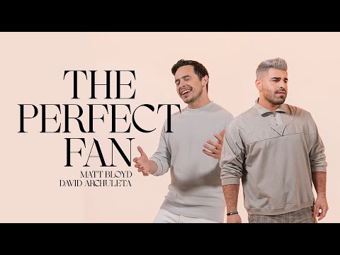 Matt Bloyd & David Archuleta - "The Perfect Fan" (Official Music Video)