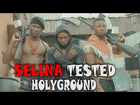 SELINA TESTED (HOLY GROUND Episode 2)