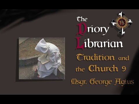 Tradition and the Church 9
