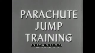 1943 WWII U.S. ARMY TRAINING FILM " PARACHUTE JUMP TRAINING" PARATROOPS 17904