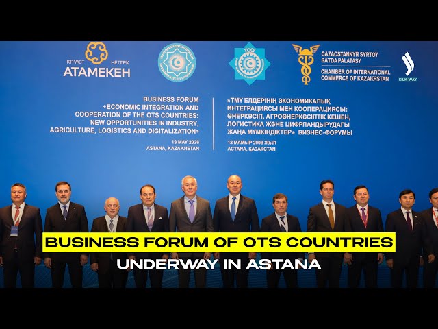 Business forum of OTS countries underway in Astana