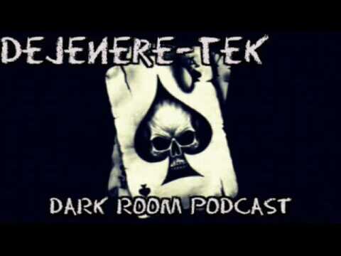 Dark techno## dark room podcast by DeJenere-tek