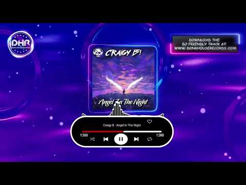 Craigy B - Angel In The Night (Out Now on donkhouserecords.com) - DHR