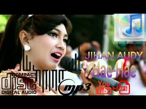 Jihan audy hae hae