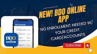 NEW BDO ONLINE APP | No enrollment needed for your credit card/accounts?!