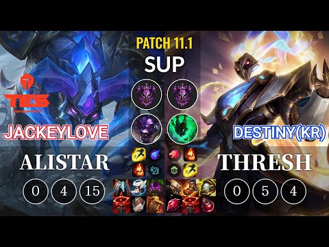 TES JackeyLove Alistar vs Destiny(KR) Thresh Sup - KR Patch 11.1