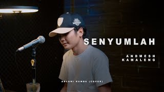 Download lagu SENYUMLAH - ANDMESH KAMALENG | Adlani Rambe (Cover) mp3
