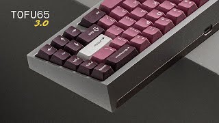 The Tofu65 3.0 — I love it.